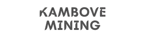 KAMBOVE MINING